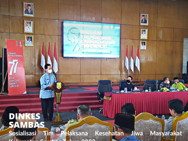 Sosialisasi Tim Pelaksana Kesehatan Jiwa Kabupaten Sambas