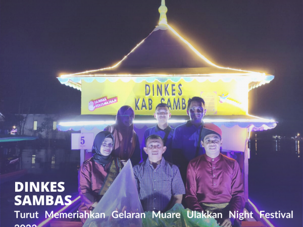Promosikan Germas, Dinkes Sambas Turut Meriahkan Muare Ulakkan Night Festival