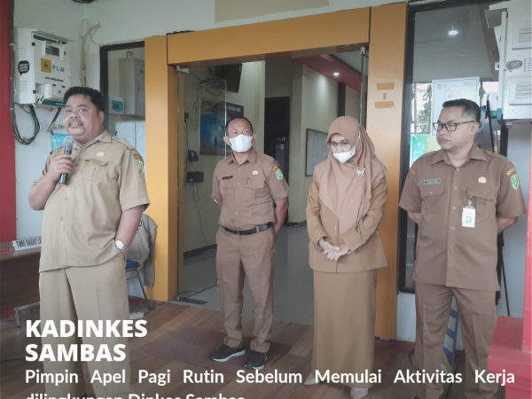 Kadinkes Sambas Pimpin Apel Pagi Rutin Sebelum Memulai Aktivitas