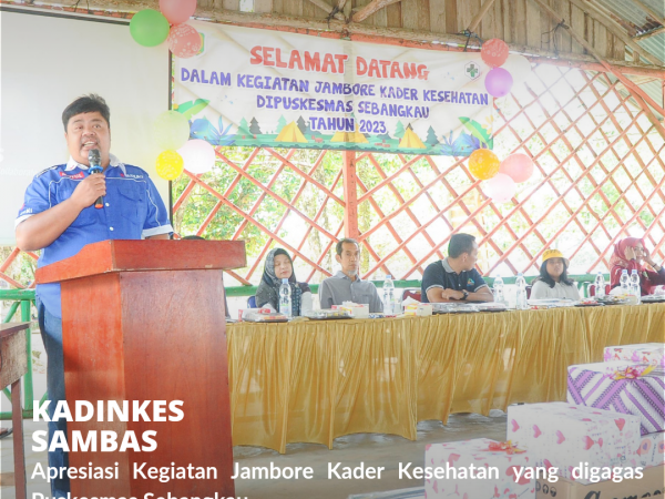 Kadinkes Sambas Apresiasi Jambore Kader Kesehatan Puskesmas Sebangkau