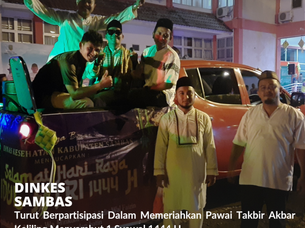 Dinkes Sampai Turut Meramaikan Pawai Takbir Akbar Keliling Menyambut 1 Syawal 1444 H