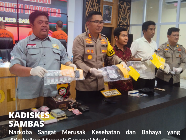Press Release Kadinkes Sambas Terkait Pengungkapan Tindak Pidana Narkotika