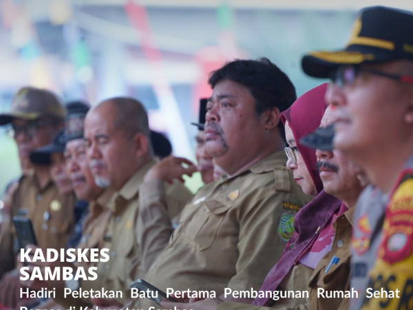 Kadiskes Sambas Hadiri Peletakan Batu Pertama Pembangunan Rumah Sehat Baznas.
