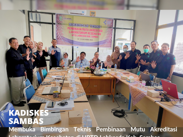 Kadiskes Sambas Membuka Kegiatan Bimtek Pembinaan Mutu Akreditasi Laboratorium Kesehatan.