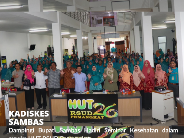 Kadiskes dampingi Bupati Sambas Hadiri Seminar Kesehatan HUT RSUD Pemangkat.